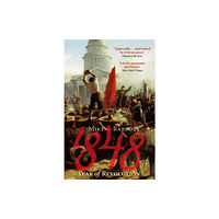 Little, Brown Book Group 1848: Year Of Revolution (häftad, eng)