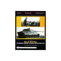 Schiffer Publishing Ltd The Tiger Project: A Series Devoted to Germany’s World War II Tiger Tank Crews (inbunden, eng)