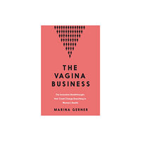 Icon Books The Vagina Business (inbunden, eng)