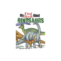 Dover publications inc. My First Book About Dinosaurs (häftad, eng)