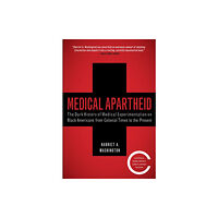 Harlem Moon Medical Apartheid (häftad, eng)