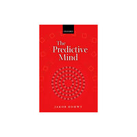 Oxford University Press The Predictive Mind (häftad, eng)