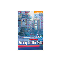 Cambridge University Press Nothing but the Truth Level 4 (häftad, eng)
