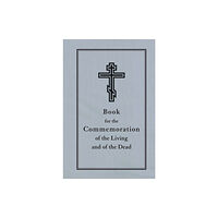 Holy Trinity Publications Book for the Commemoration of the Living and the Dead (häftad, eng)