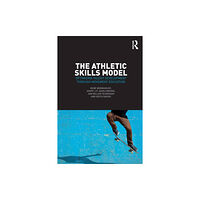 Taylor & francis ltd The Athletic Skills Model (häftad, eng)