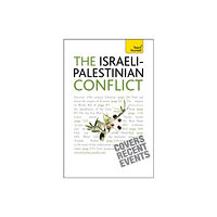 John Murray Press Understand the Israeli-Palestinian Conflict: Teach Yourself (häftad, eng)