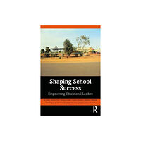 Taylor & francis ltd Shaping School Success (häftad, eng)