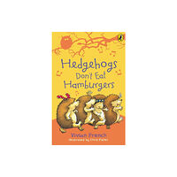 Penguin Random House Children's UK Hedgehogs Don't Eat Hamburgers (häftad, eng)