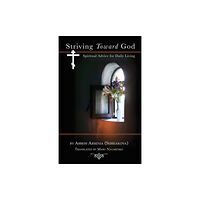 Holy Trinity Publications Striving Toward God (häftad, eng)