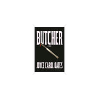 Joyce Carol Oates Butcher (häftad, eng)