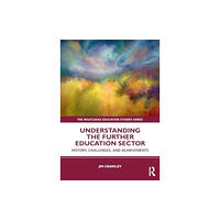 Taylor & francis ltd Understanding the Further Education Sector (häftad, eng)