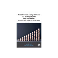 Taylor & francis ltd Core Clinical Competencies in Counseling and Psychotherapy (häftad, eng)