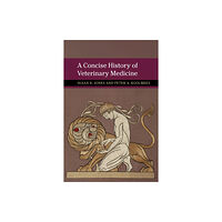 Cambridge University Press A Concise History of Veterinary Medicine (häftad, eng)