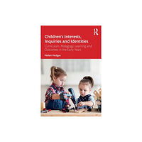 Taylor & francis ltd Children’s Interests, Inquiries and Identities (häftad, eng)