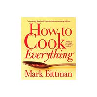 Harpercollins publishers inc How To Cook Everything-completely Revised Twentieth Anniversary Edition (inbunden, eng)