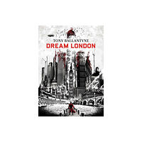 Rebellion Publishing Ltd. Dream London (häftad, eng)