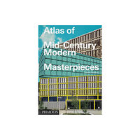 Phaidon Press Ltd Atlas of Mid-Century Modern Masterpieces (inbunden, eng)