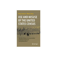 Springer International Publishing AG Use and Misuse of the United States Census (inbunden, eng)