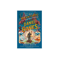 HarperCollins Publishers The All True Adventures (and Rare Education) of the Daredevil Daniel Bones (häftad, eng)