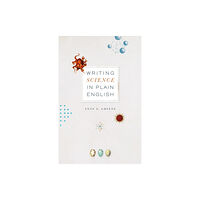 The university of chicago press Writing Science in Plain English (häftad, eng)