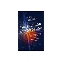 Shambhala Publications Inc The Religion of Tomorrow (häftad, eng)