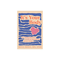 WW Norton & Co It's Your Body (häftad, eng)