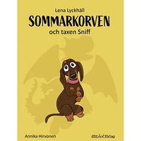 Lena Lyckhäll Sommarkorven och taxen Sniff (inbunden)