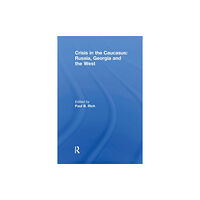 Taylor & francis ltd Crisis in the Caucasus: Russia, Georgia and the West (häftad, eng)