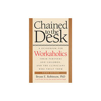 New York University Press Chained to the Desk (Third Edition) (häftad, eng)