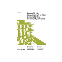 De Gruyter Bauen fur die Gemeinschaft in Wien / Building for the Community in Vienna (inbunden, ger)