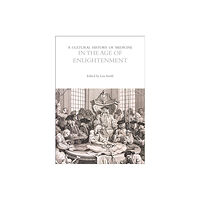 Bloomsbury Publishing PLC A Cultural History of Medicine in the Age of Enlightenment (häftad, eng)