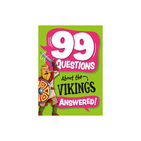 Hachette Children's Group 99 Questions About: The Vikings (inbunden, eng)