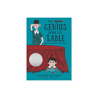 Candlewick Press,U.S. The Genius Under the Table (inbunden, eng)