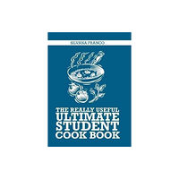 Murdoch Books The Really Useful Ultimate Student Cook Book (häftad, eng)