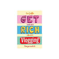 John Blake Publishing Ltd Get Rich Blogging (häftad, eng)