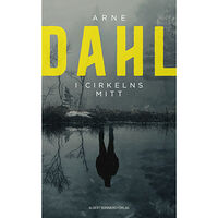 Arne Dahl I cirkelns mitt (pocket)