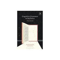 Bloomsbury Publishing PLC Cognitive Grammar in Stylistics (häftad, eng)