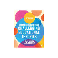 Sage Publications Ltd Understanding and Using Challenging  Educational Theories (häftad, eng)