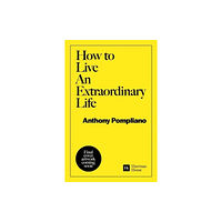 Harriman House Publishing How To Live An Extraordinary Life (häftad, eng)