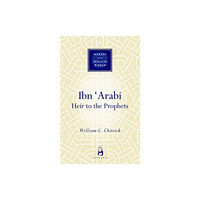 Oneworld Publications Ibn 'Arabi (inbunden, eng)