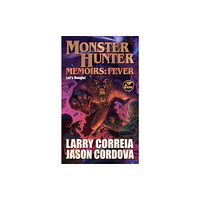 Baen Books Monster Hunter Memoirs: Fever (häftad, eng)