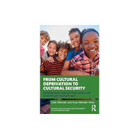 Taylor & francis ltd From Cultural Deprivation to Cultural Security (häftad, eng)