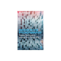 Taylor & francis ltd Meditation for Psychotherapists (häftad, eng)