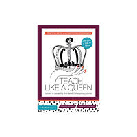 Taylor & francis ltd Teach Like a Queen (häftad, eng)