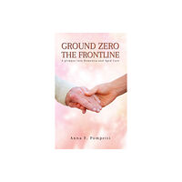Austin Macauley Publishers Ground Zero - The Frontline (häftad, eng)