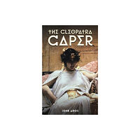 Austin Macauley Publishers The Cleopatra Caper (häftad, eng)