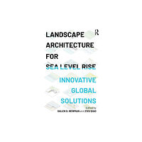 Taylor & francis ltd Landscape Architecture for Sea Level Rise (häftad, eng)
