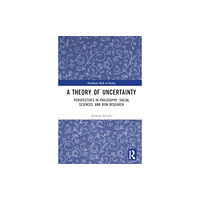 Taylor & francis ltd A Theory of Uncertainty (inbunden, eng)