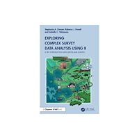 Taylor & francis ltd Exploring Complex Survey Data Analysis Using R (inbunden, eng)