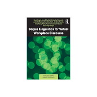 Taylor & francis ltd Corpus Linguistics for Virtual Workplace Discourse (häftad, eng)